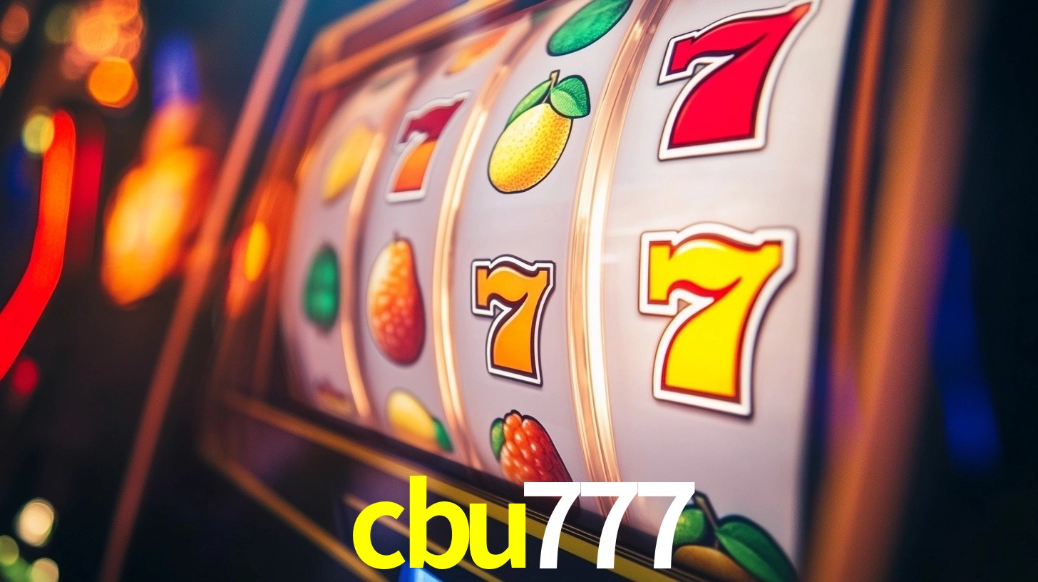 Explore as vantagens do cbu777: serviço profissional e confiabilidade